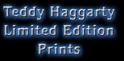Teddy Haggarty Limited Edition Prints